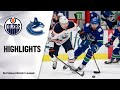 Oilers @ Canucks 5/4/21 | NHL Highlights