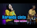 KERANDA CINTA - KOPLO VERSION Feat sabila permata ( cover ) / Audio joss positip glerr !!!
