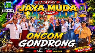 ONCOM GONDRONG - JAIPONG JAYA MUDA GROUP