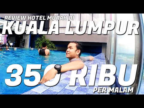 REVIEW HOTEL MURAH DI KUALA LUMPUR | HOTEL SENTRAL KL #PENASARAN 023