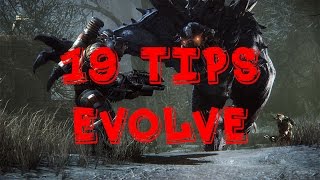 [19 Tips to be an Expert] Evolve (PC+PS4+XBOX1)