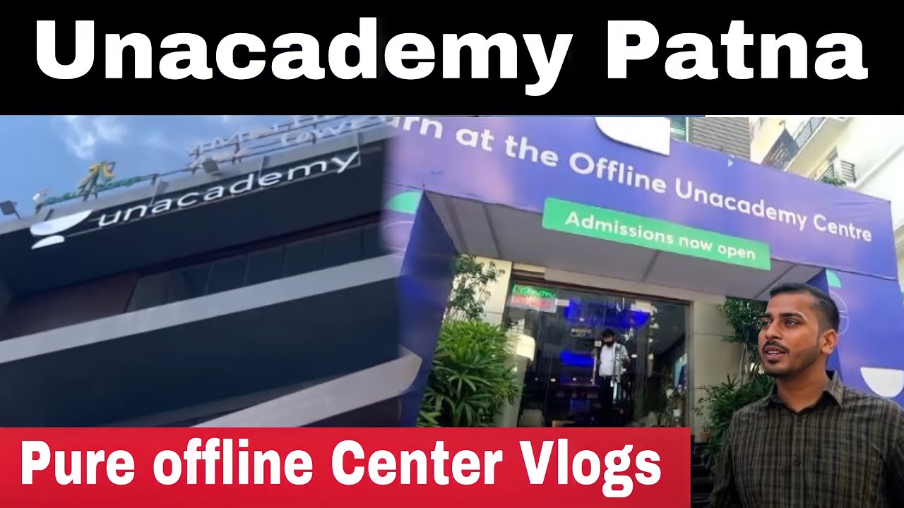 Unacademy Patna Campus Vlogs Pure Offline Center Patna 🔥 YouTube