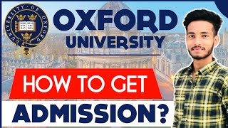 How To Get Into Oxford University From India | How to Get into Oxford University For UG & Masters ! screenshot 1