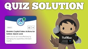 Einstein Copilot Sales Actions for Sellers: Quick Look | Salesforce Trailhead | Quiz Solution