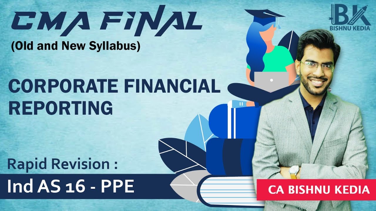 CMA Final | Corporate Financial Reporting (CFR) | Rapid Revision - Ind ...