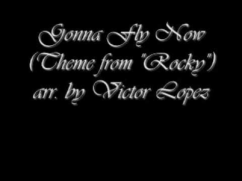 Gonna Fly Now (Theme from "Rocky") - Victor Lopez