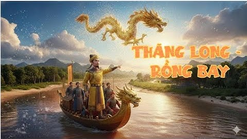 TRIỀU LÝ VÀ VIỆC ĐỊNH ĐÔ Ở THĂNG LONG