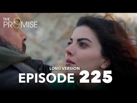 The Promise Episode 225 | The Promise Episode 225 | Long Version