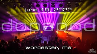 Dopapod: 2022-06-19 - Palladium Upstairs; Worcester, MA (Complete Show) [4K]