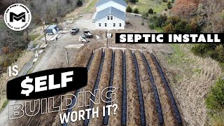 SEPTIC SYSTEM Install | Is $elf Building Worth It? | Ep 16