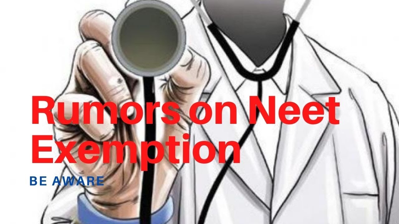 NEET UG Exemption 2020 | Rumours