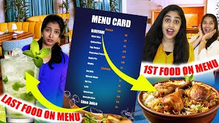 EATING ONLY FIRST FOOD Vs LAST FOOD ON THE MENU CARD FOR 24 HOURS CHALLENGE 🤩