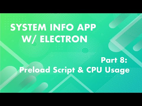 IPC, Preload Scripts, & Gathering System Stats  - System Info App w/ Electron Part: 8