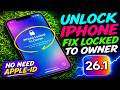 🚨 iPhone Locked to Owner? iOS 26.1 Fix Revealed 🔥 Apple ID Solution Guide! 📱🔓