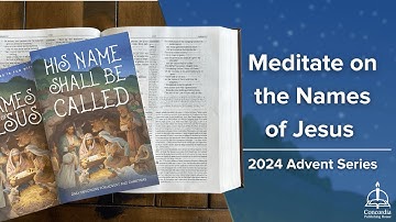 An Advent Worship Series that Meditates on the Names of the Savior