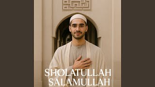 Sholatullah Salamullah