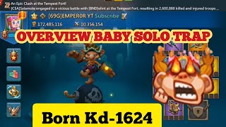 My Baby T3 Solo Trap Account Overview Born Kd-1624 || Lords Mobile