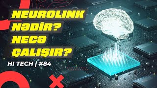 İnsanlar Üçün Yeni Çiplər - Neurolink Hi-Tech