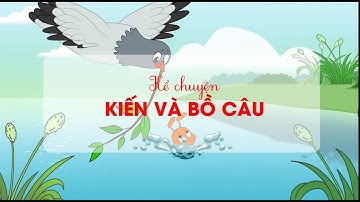 Bài 26: Kiến và bồ câu - Tiếng Việt lớp 1 - Bộ cánh diều [OLM.VN]