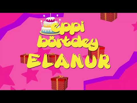 İyi ki doğdun ELANUR - İsme Özel Roman Havası Doğum Günü Şarkısı (FULL VERSİYON)
