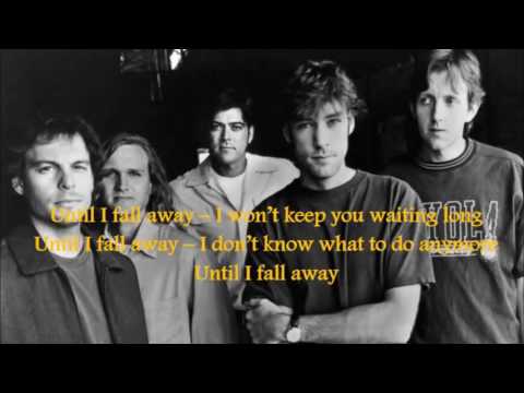 Gin Blossoms   Until I Fall Away Lyrics