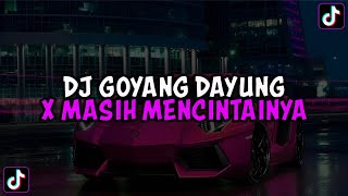 Dj Goyang Dayung X Masih Mencintainya X Pipi Mimi X Karena Kamu Jedag Jedug Mengkane Viral Tiktok