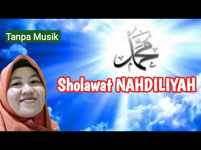 Sholawat Nahdiliyah ( Siti Atikah ) class=