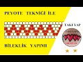 YENİ BAŞLAYANLARA PEYOTE TEKNİĞİ İLE BİLEKLİK NASIL YAPILIR..? TAKI YAP TASARIM KURSU