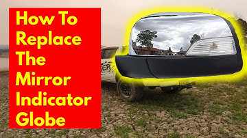 How to replace a mirror indicator globe on a Ford Ranger, Raptor,  Wildtrak, Everest and BT 50 DIY