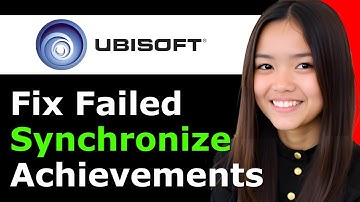 How To Fix Failed to Synchronize Achievements Error on Ubisoft Connect 2025 - Full Guide