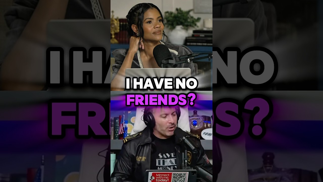 "Candace Owens has no friends."