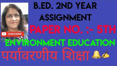 #progresspoint #bed2ndyearassignment B.Ed 2nd year assignment paper.no.5thपर्यावरणीयशिक्षा(optional)