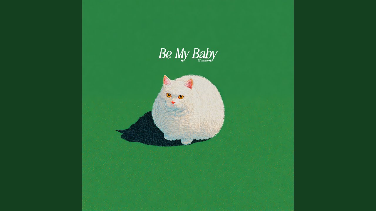 Be My Baby
