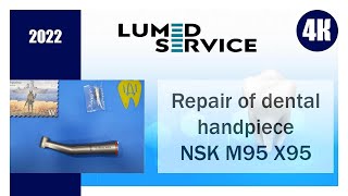 Dental Handpiece Repair NSK M95 X95