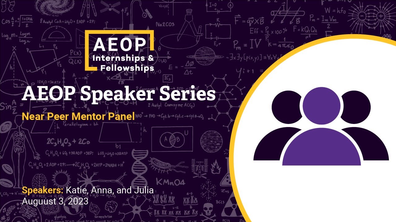 AEOP Speaker Series - Near Peer Mentor Panel