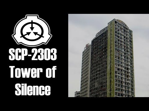 SCP Foundation Readings: SCP-2303 Tower of Silence | euclid | cognitohazard / building scp