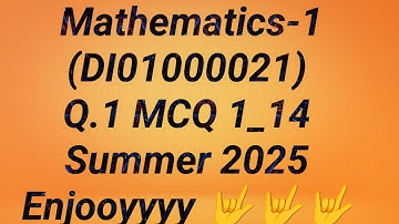 GTU Paper Solution Mathematics-1 MCQ1_14 Paper Solution Summer 2024