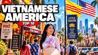 The 10 U.S. Cities With the Largest Vietnamese Communities