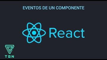 Tutorial de React Js - Eventos de un componente