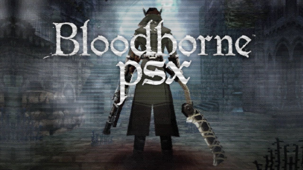 Bloodborne Demake / Bloodborne PSX vs Original Graphics Comparison 