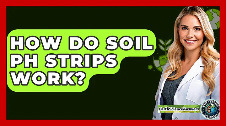 How Do Soil PH Strips Work? - Earth Science Answers