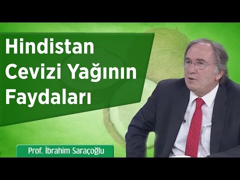 Hindistan Cevizi Yağının Faydaları | Prof. İbrahim Saraçoğlu