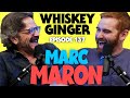 Whiskey Ginger - Marc Maron - #137