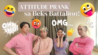 ATTITUDE PRANK sa BEKS BATTALION | Francine Diaz