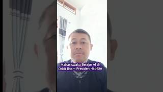 Mahasiswaku Belajar AI diOrbit Ilham Presiden Habibie #kuliahit #kuliahbandung