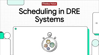 ⏳ Real-Time Scheduling: Meeting Deadlines in DRE Systems @DatabasePodcasts