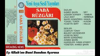 Bizim Musikimiz - Ey Allah'ım Beni Senden Ayırma (Segah İlahi - 1989) Resimi