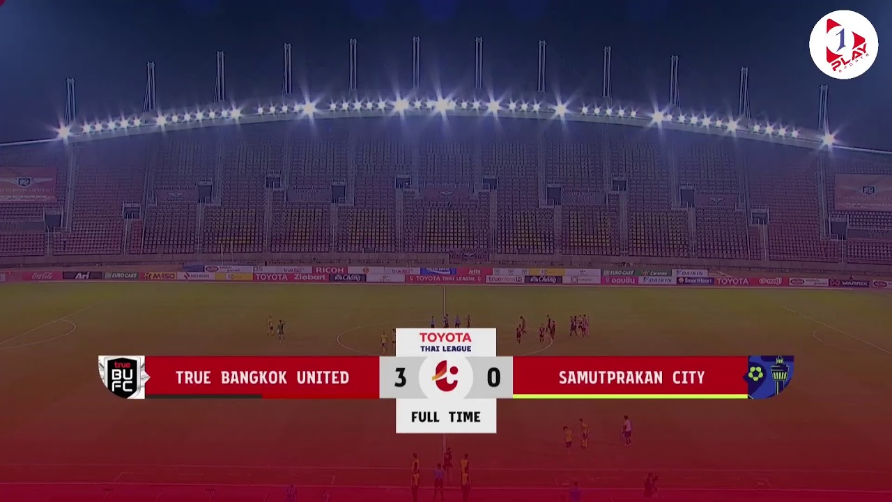 utc to bangkok  2022 New  LIVE: Toyota Thai League: True Bangkok United vs Samut Prakan City