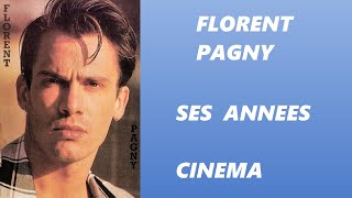 FLORENT PAGNY SES ANNEES CINEMA