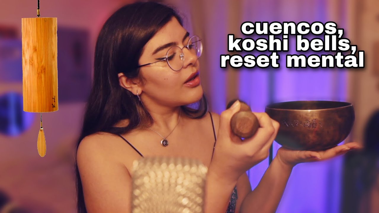 ASMR Resetea tu mente 🍃 contando hasta 100, campanas koshi, cuencos tibetanos, cristales ✨